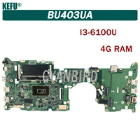 kefu bu403ua is suitable for asus bu403ua bu403u notebook motherboard with 4gb ram i3 6100u 100 test ok