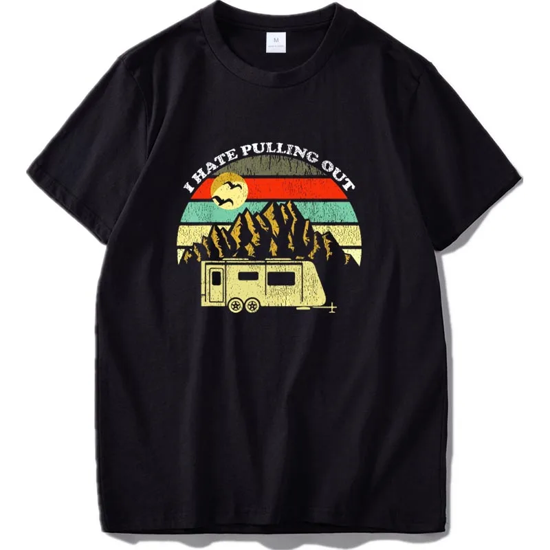 I Hate вытащить T Shifrt винтажный RV кемпинг в горе футболка Ретро стиль лето