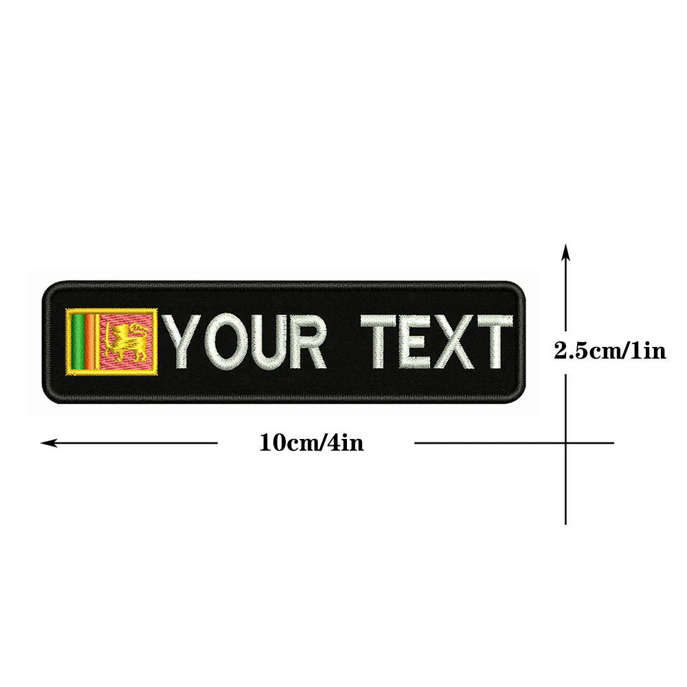 

Sri Lanka flag 10X2.5cm Embroidery Custom Name Text Patch Stripes badge Iron On Or Velcro Backing Patches For Clothes Backpack