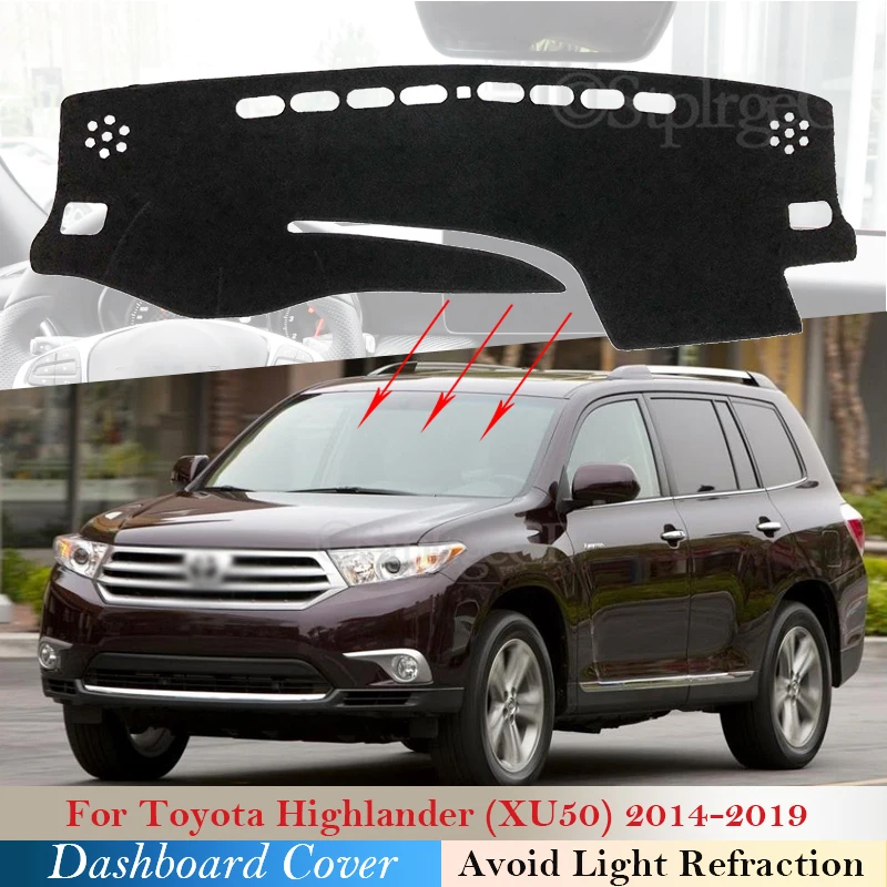 

Dashboard Cover Protective Pad for Toyota Highlander XU50 Kluger 2014~2018 Car Accessories Dash Board Sunshade Carpet 2016 2017