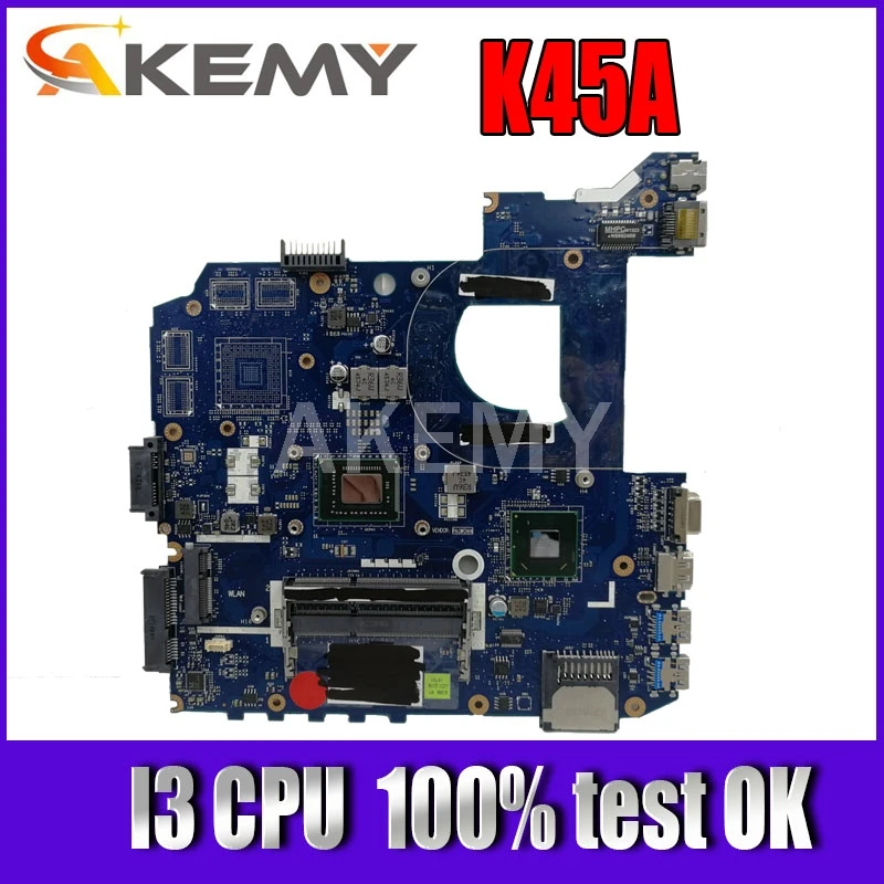 Материнская плата для ноутбука Akemy K45A VAL40 LA-8226P с I3 CPU ASUS A85V A45V K45V K45VM K45VD 100%