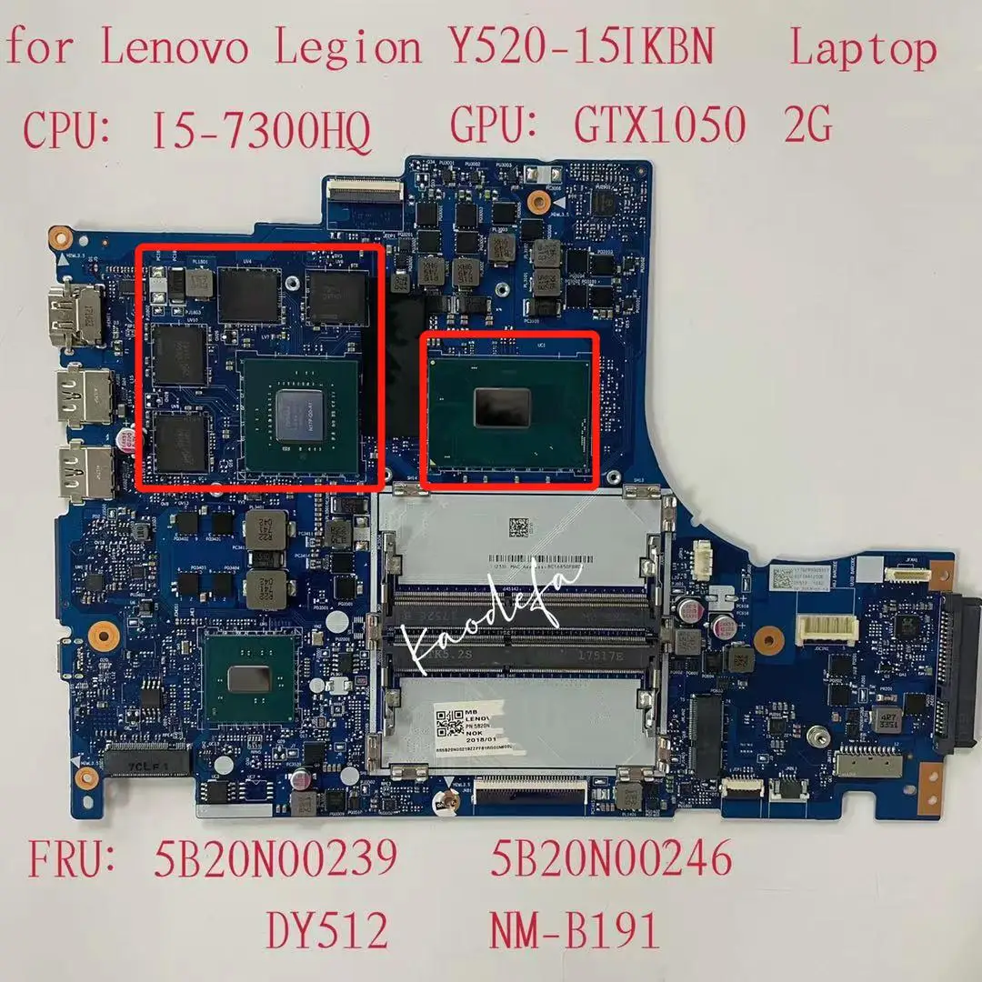 

DY512 флэптоп Lenovo Легион флэптоп Материнская Плата ЦП: NM-B191 SR32S GPU: Y520-15IKBN 2G FRU:5B20N00239 5B20N00246