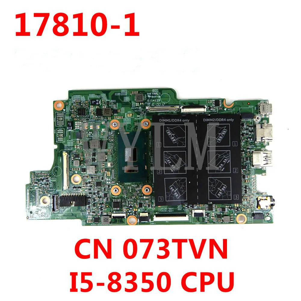 

CN 073TVN 73TVN 17810-1 I5-8350 Процессор материнская плата для ноутбука DELL Inspiron 13-5379 15-5579 17810-1 ноутбук материнская плата тестирование работает хорошо