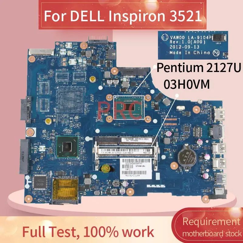 CN 03H0VW для DELL Inspiron 3521 Pentium 2127U материнская плата ноутбука SR105 DDR3 Материнская
