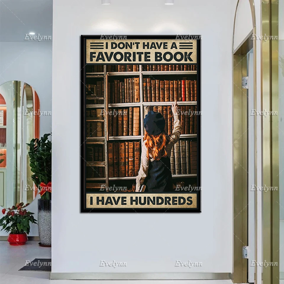 

Girl Love Book Retro Poster I Don't Have A Favorite Book I Have Hundreds Wall Art Prints Home Decor Canvas Unique Gift