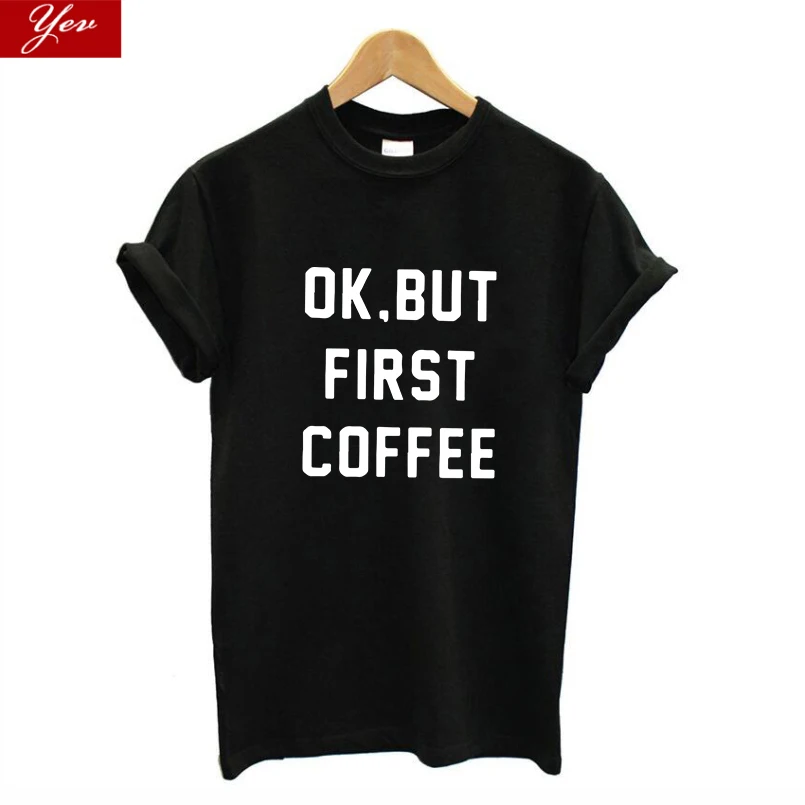 

Женская футболка оверсайз Ok But Frist Coffee с круглым вырезом, модная летняя футболка свободного кроя, Повседневная футболка с коротким рукавом, ж...