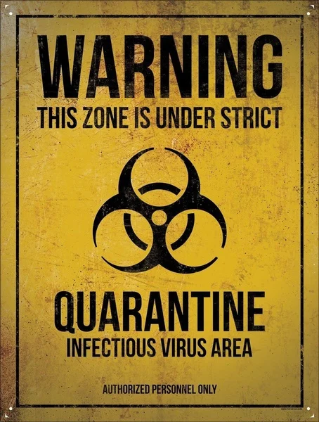 

High Quality Quarantine Warning Tin Sign 20x30cm