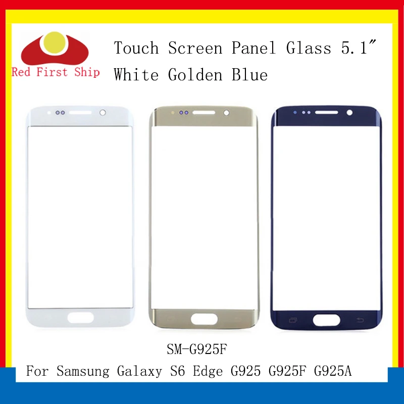 

10Pcs/lot Touch Screen For Samsung Galaxy S6 Edge G925 G925F SM-G925F Touch Panel Front Outer S6Edge LCD Glass Lens Replacement