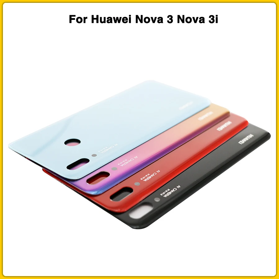 Новый чехол для задней панели Nova3 Huawei Nova 3 3i задняя крышка аккумулятора клейкая