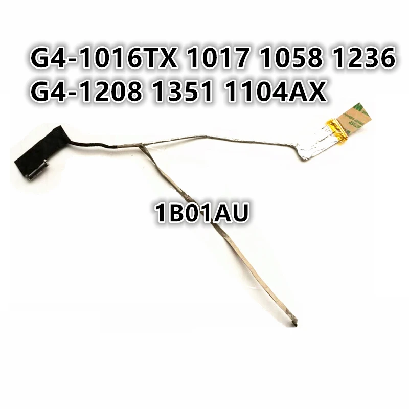 

Новый ЖК-дисплей для ноутбука LVDS, ЖК-дисплей, видеоэкран, гибкий провод, кабель для HP G4-1016TX 1017 1058 1236 1208 1351 1104AX 1B01AU