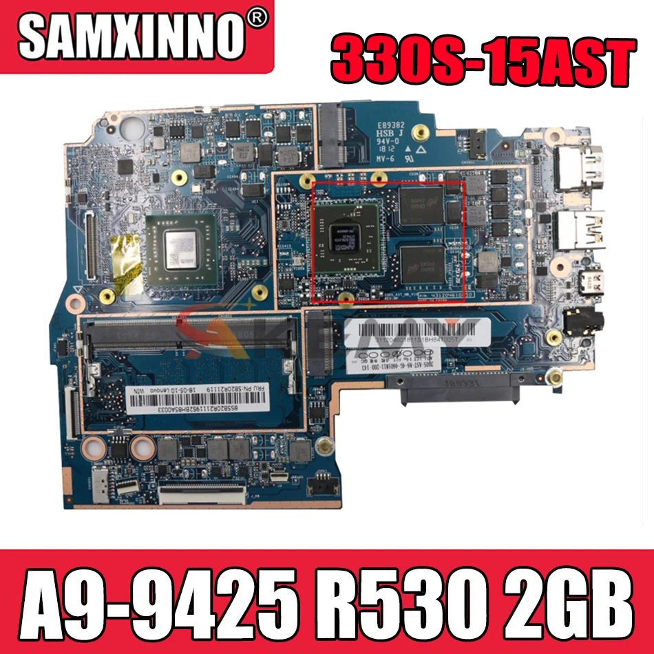 

For Lenovo 330S-15AST notebook motherboard CPU A9-9425 GPU R530 2GB carrying 4GB RAM tested 100% work