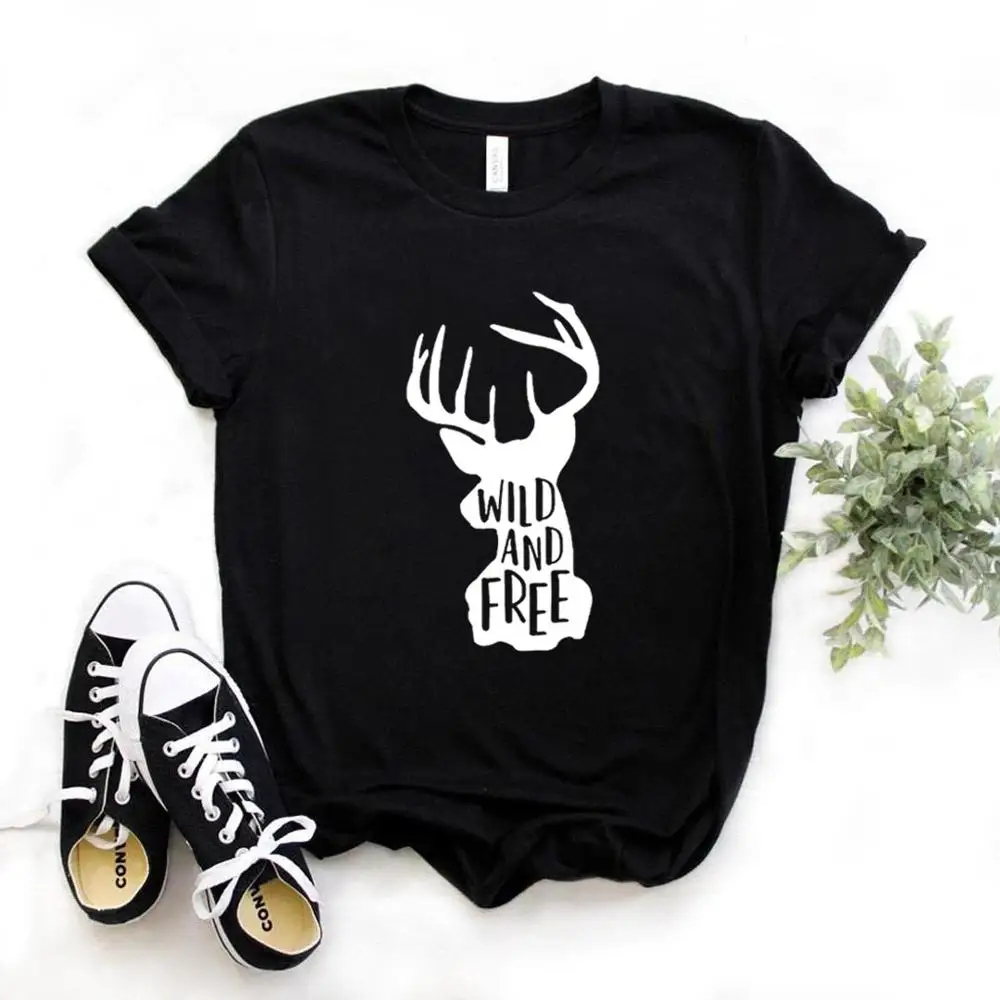 

Wild and Free deer Women tshirt Cotton Casual Funny t shirt Gift For Lady Yong Girl Street Top Tee 6 Colors A-1047