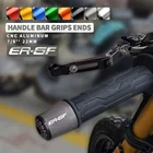Для KAWASAKI ER6F ER6 F ER6N E R6N 2009-2016 2010 2011 аксессуары для мотоциклов 2012 дюйма 22 мм ручки руля конец руля