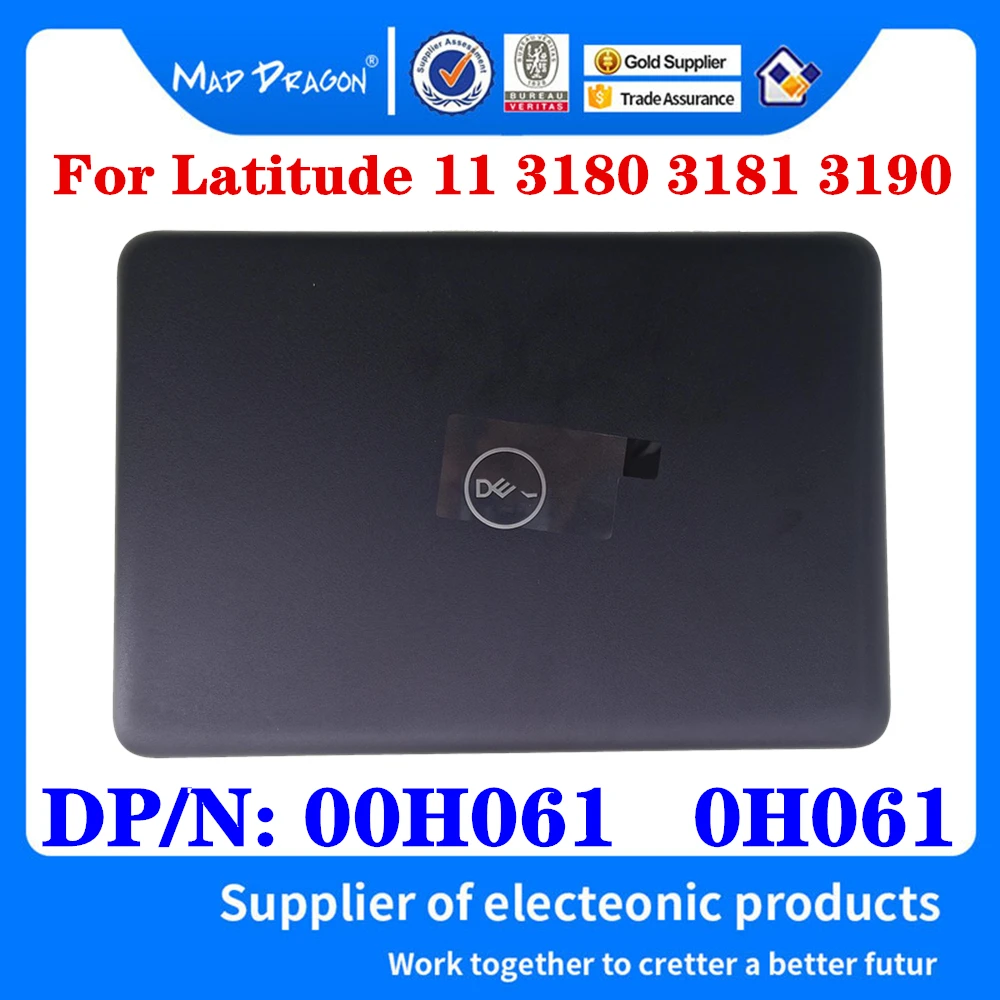 

New Original 00H061 0H061 For Dell Latitude 11 3180 3181 3190 Laptop LCD Top Cover Back Cover A Shell Assembly Components