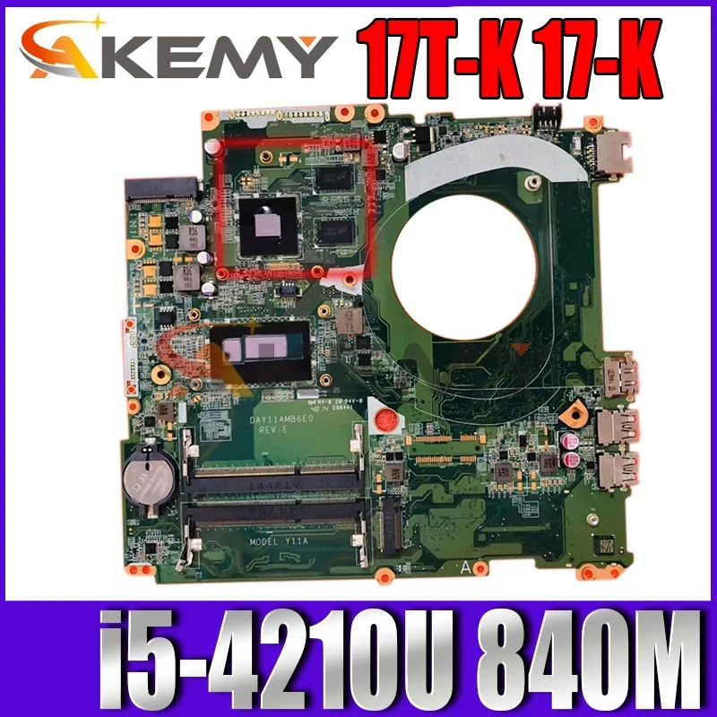 

Akemy 763730-501 763730-001 763730-601 DAY11AMB6E0 for HP ENVY 17T-K 17-K Laptop motherboard with 840M 2GB i5-4210U