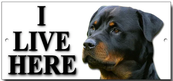 

ROTTWEILER "I LIVE HERE" METAL SIGN,DOG BREEDS,SECURITY, WARNING.