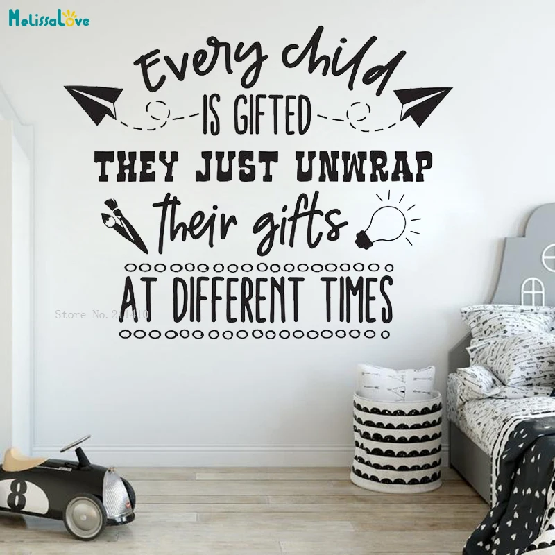 Every Child Is Gifted They Just Unwrap Their Gifts At Different Times Wall Sticker Home Decor Kid Nursery Mural Removable YT4276