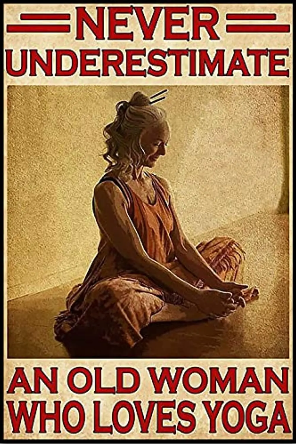 

Never Underestimate Metal Tin Sign Yoga Enthusiast Metal Wall Decoration, Tin Sign, Bar, Living Room, Tin Sign 12 x17inch