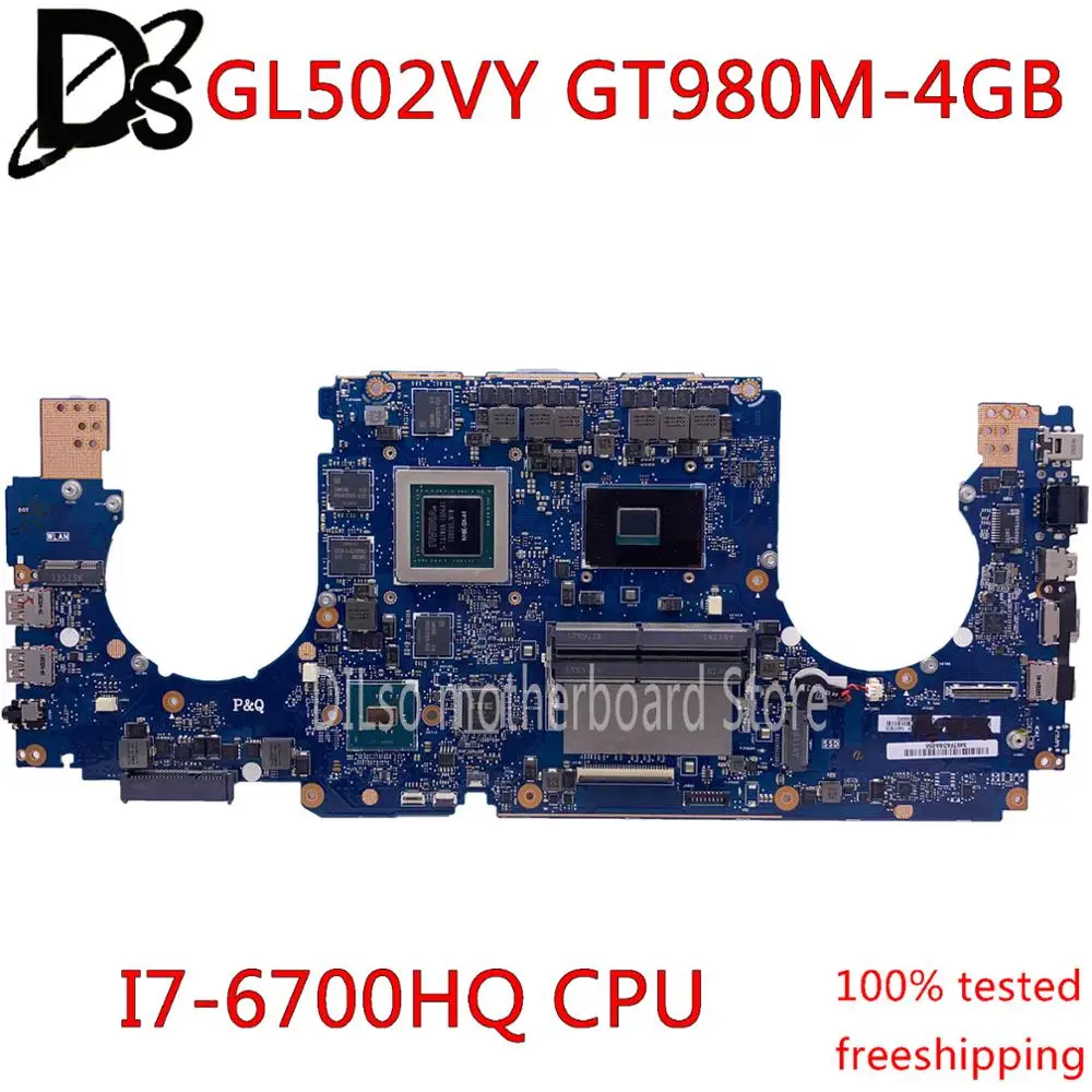 

GL502VY материнская плата для ноутбука asus GL502VS GL502VY GL502VT материнская плата для ноутбука I7-6700HQ GTX980M-4G 100% оригинал протестирован