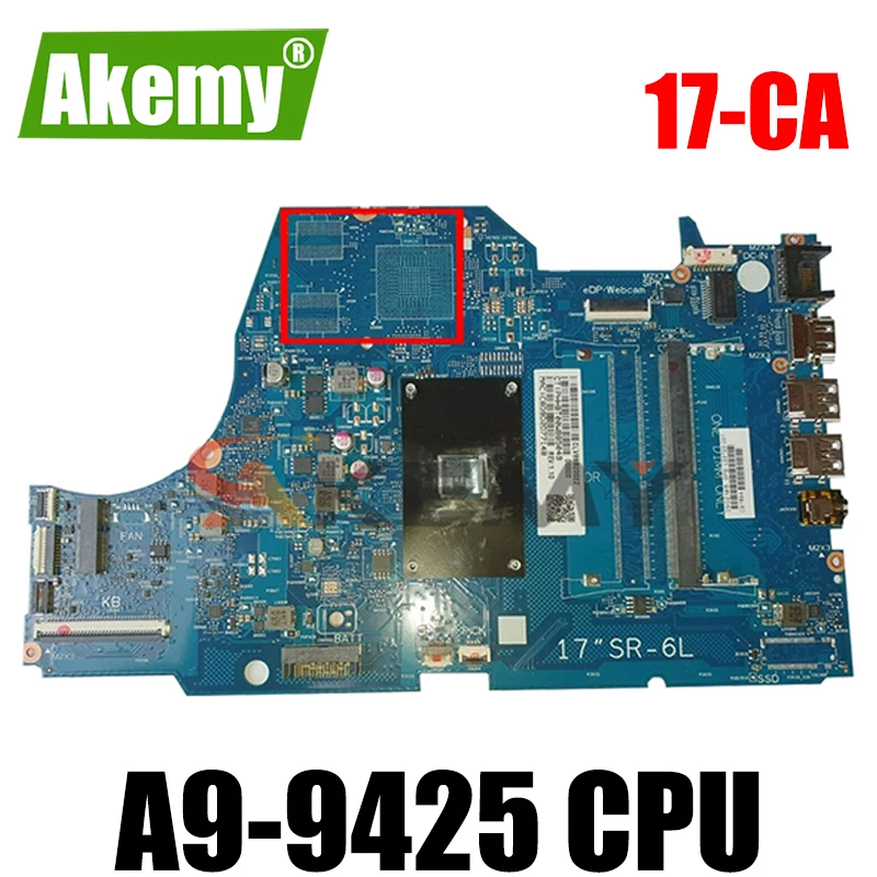 

Akemy L22720-601 L22720-001 для струйного принтера HP Pavilion 17-CA 6050A2985501-MB-A02 6050A2985501 Материнская плата ноутбука A9-9425 Процессор