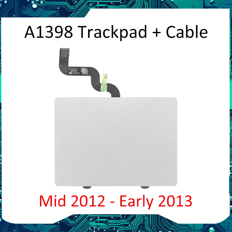 Новинка Mid 2012 ранние 2013 для Macboook Pro Retina 15 4 дюйма A1398 сенсорная панель с кабелем