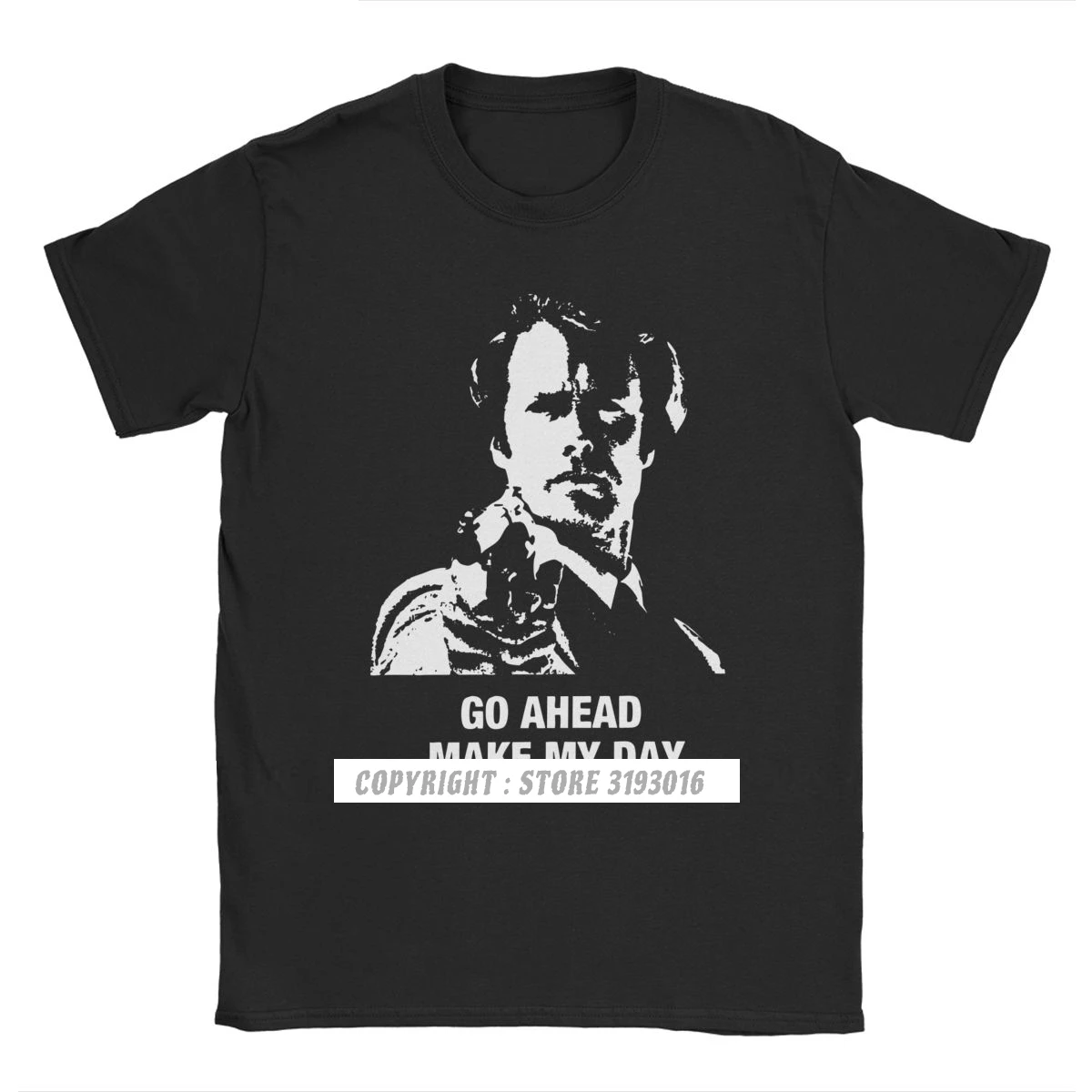 Go Ahead Make My Day Dirty Clint Eastwood T-Shirts Men Make My Day Fashion T Shirts Harajuku Cotton Tees for Men