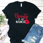 Женская футболка с надписью I Love, классная футболка с надписью Beauty Business Is My Business для визажистов, парикмахерских, уличная одежда, Топ хорошего качества, 2021