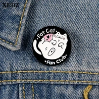 xedz cute fat white cat round enamel pin fun animal love logo fan club party lapel custom badge shirt jewelry gift to friends