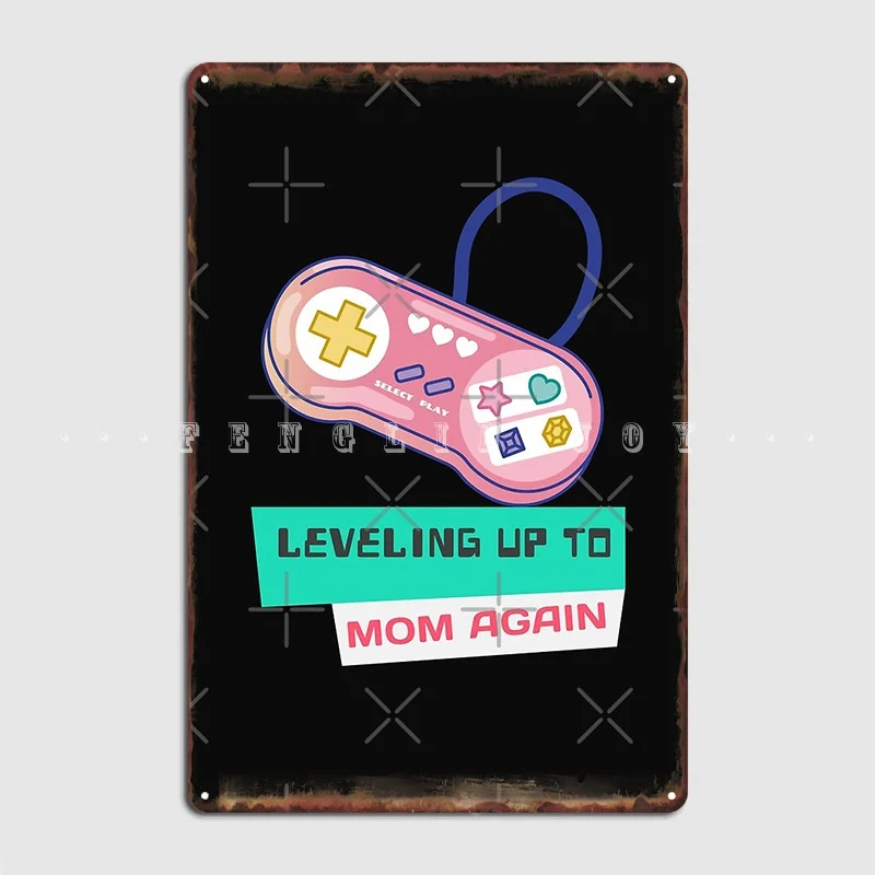 

Leveling Up To Mom Again Poster Metal Plaque Club Party Pub Garage Create Wall Decor Tin Sign Poster
