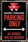 Massey Ferguson парковочный только металлический жестяной знак плакат настенный налет