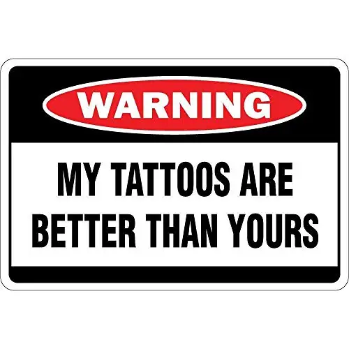 

Мои татуировки лучше, чем ваши, металлический настенный постер, жестяной знак, винтажный декор для барбекю, ресторана, столовой, кафе, магази...