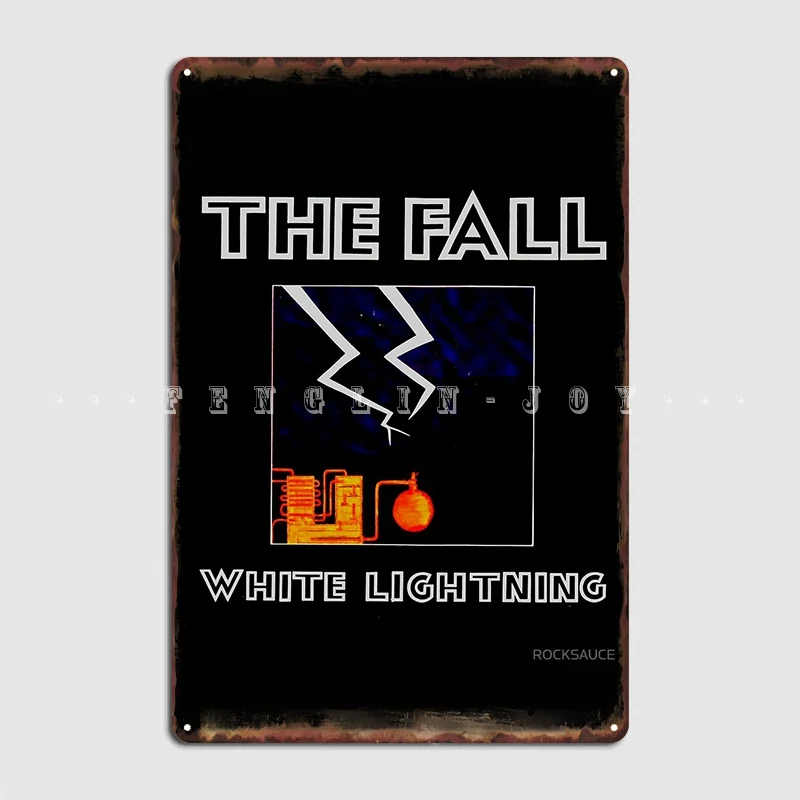 

Indie Punk Alternative Throwback White Lightning The Fall 1990 Metal Plaque Poster Kitchen Decoration Poster Tin Sign Poster