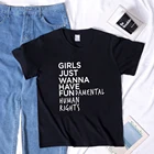 Женского феминизм футболка для девочек просто хочу имеют основные права человека футболка с буквенным принтом для женщин короткий рукав летние футболки