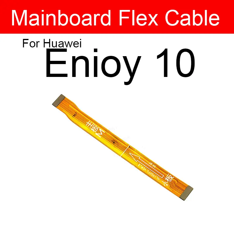 

LCD Main Board Motherboard Flex Cable For Huawei Enjoy 10 10S 10E Plus MainBoard Flex Cable Ribbon Repair Replacement Parts