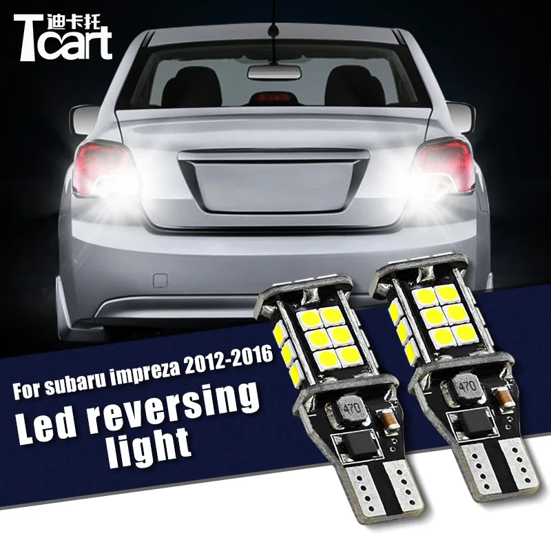 

Tcart Car T15 LED Reversing Lights 1000lm For Subaru impreza 2012-2016 accessories Light