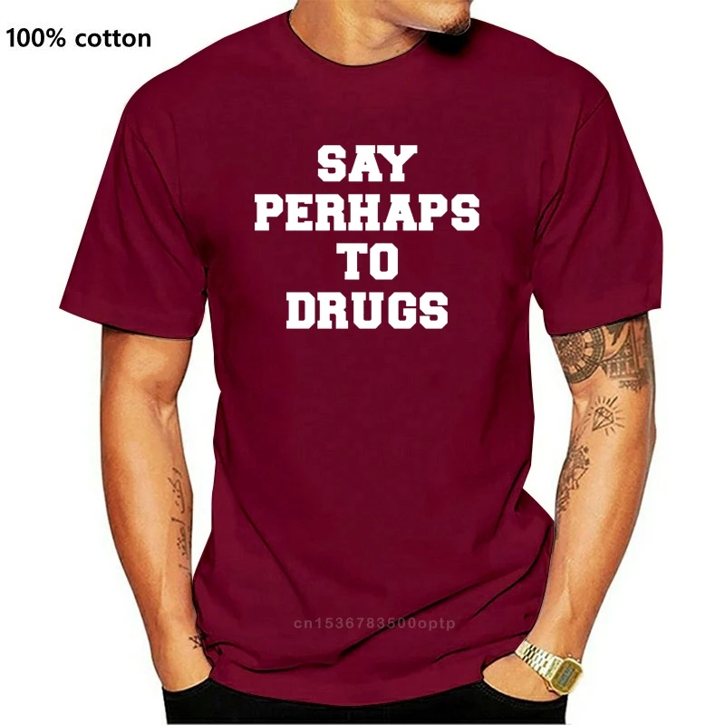 

Camiseta UNISEX de algodón con estampado de "SAY maybe TO DRUGS", divertida camiseta UNISEX de color negro, 100%, venta al por m