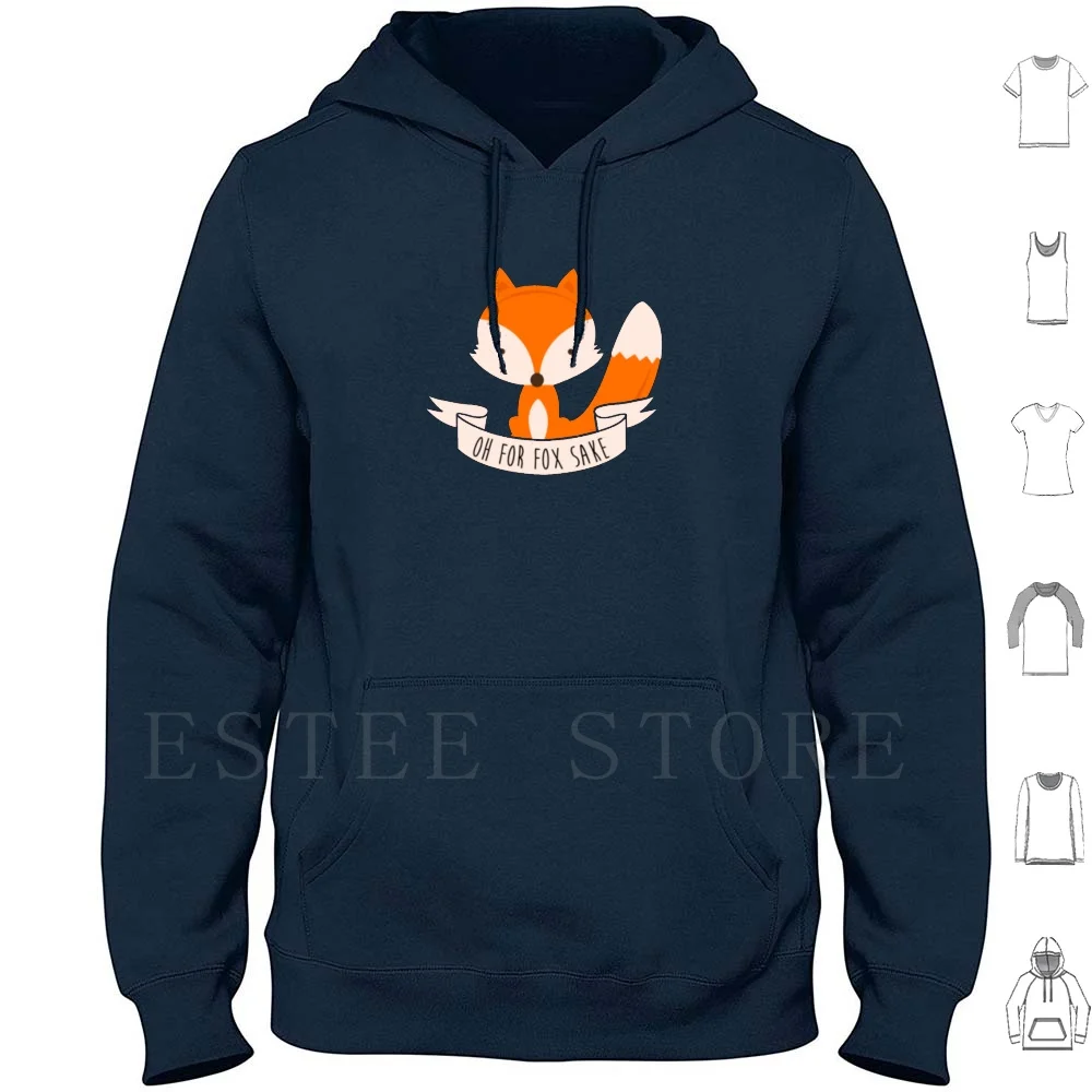 

Oh For Fox Sake Hoodie Long Sleeve Fox Foxes Oh For Fox Sake For Fox Sake Fox Sake Funny Animal Cute Trend Cool Orange Wolf