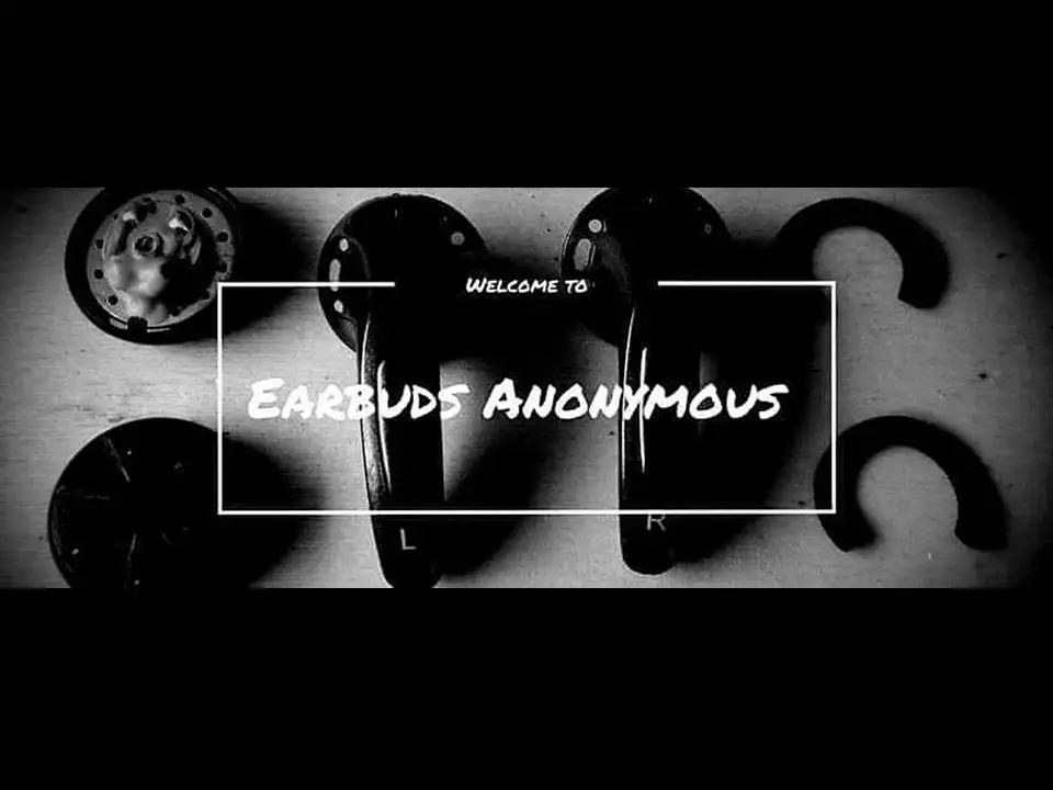 Earbuds Anonymous