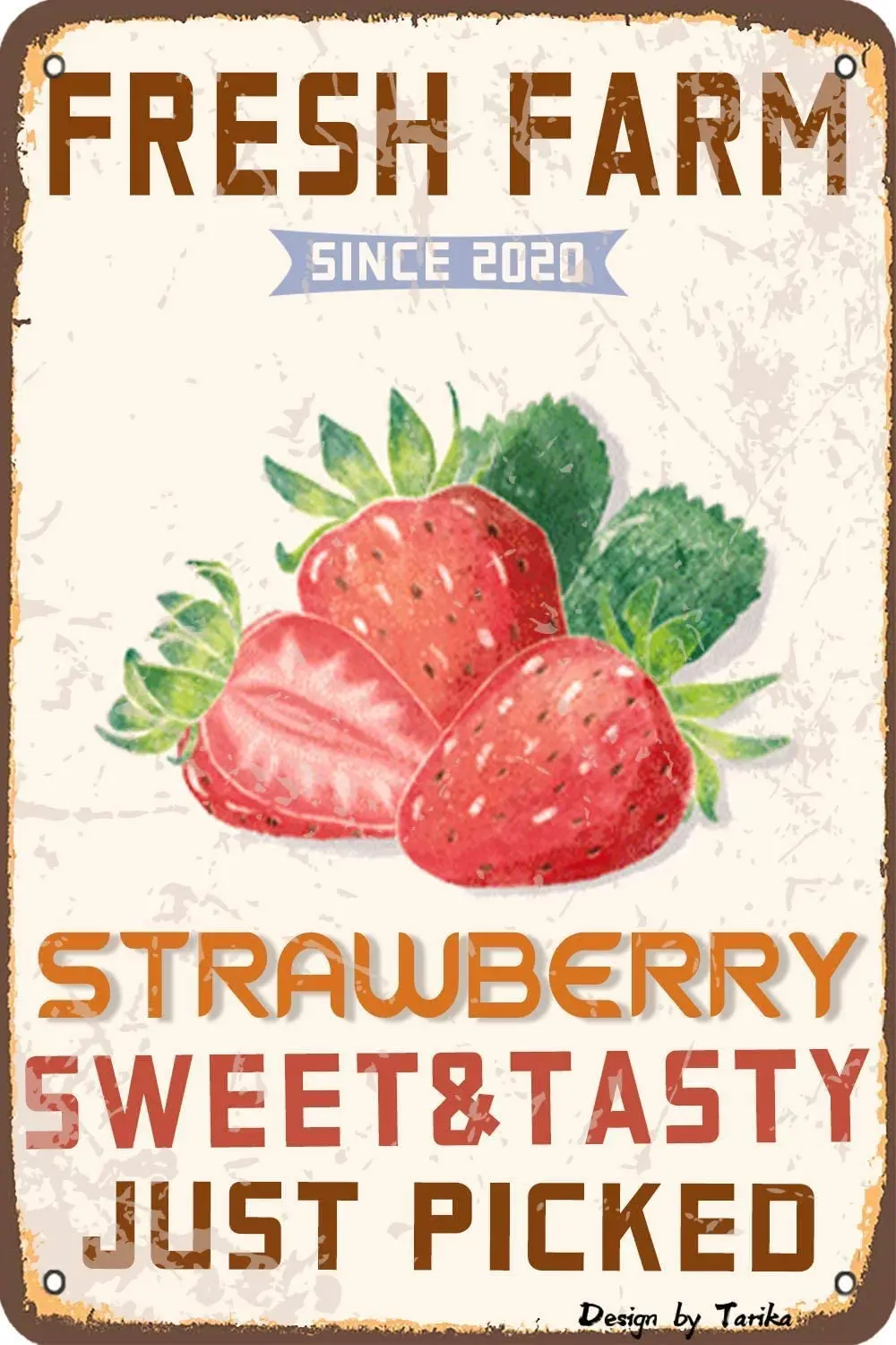 

Fresh Farm Since 2021 Strawberry Sweet & Tasty Just Picked Iron Poster Painting Tin Sign Vintage Wall Decor