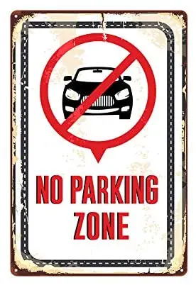 

No Parking Zone Bar Cafe Home Oil Station Garage Kitchen Farm Countryside Vintage Retro Tin Signs