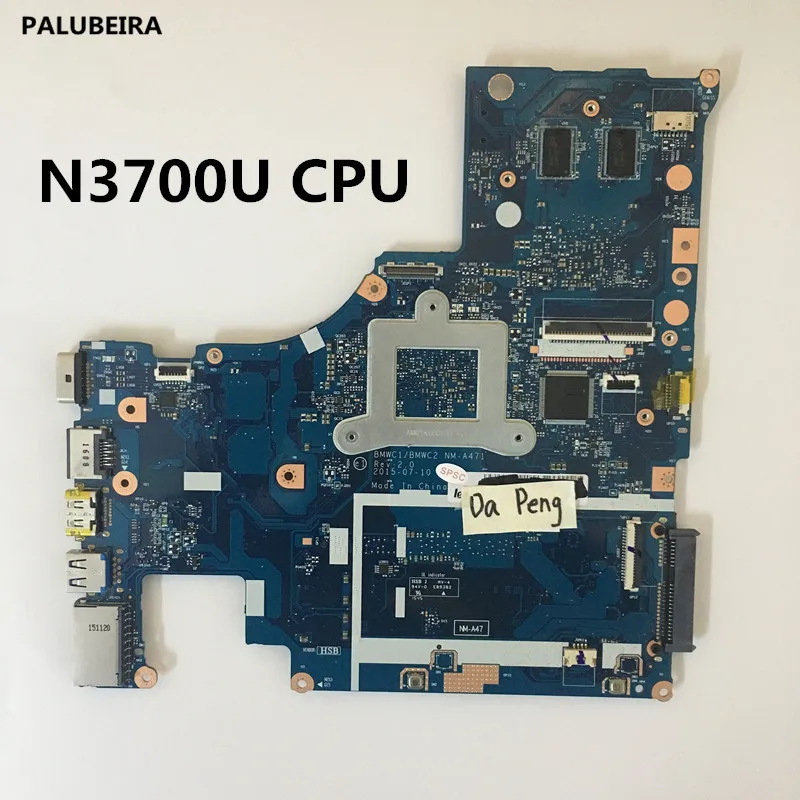 Palubeira для материнской платы ноутбука Lenovo 300-15IBR BMWC1/BMWC2 NM-A471 с процессором SR29E N3700 DDR3 100% полностью протестирована.