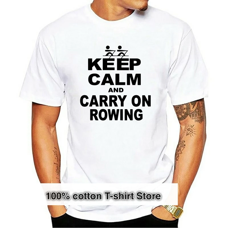 

Keep Calm And Carry On Rowing Funny Row Team Kayak T-SHIRT Short Sleeve Cotton T Shirt