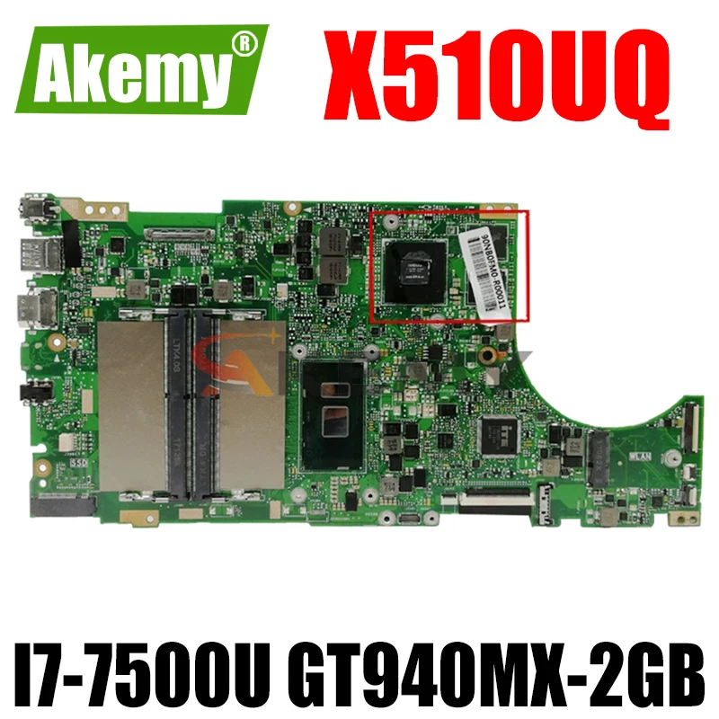 

Akemy X510UR For Asus X510U X510UN X510UR X510URR X510UQ Laotop Mainboard X510UR Motherboard W/ I7-7500U GT930MX