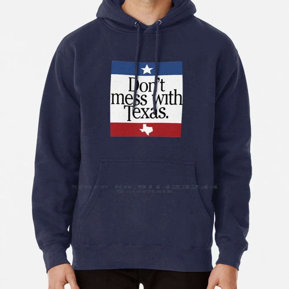 

Dont Mess With Texas Hoodie Sweater 6xl Cotton Dont Mess With Texas Keep Austin Weird America Beto Ted Cruz Houston Texas