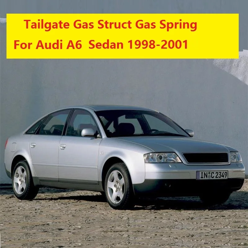 2 шт. для Audi A6 S6 Sedan 1998 1999 2000 с подарочным задним багажником подъемник багажника