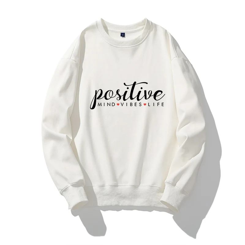 

Popular Now Inspirational Women Hoodies Positive Mind Vibes Life Letter Print 100% Cotton Plus Size Motivational Femme Clothing