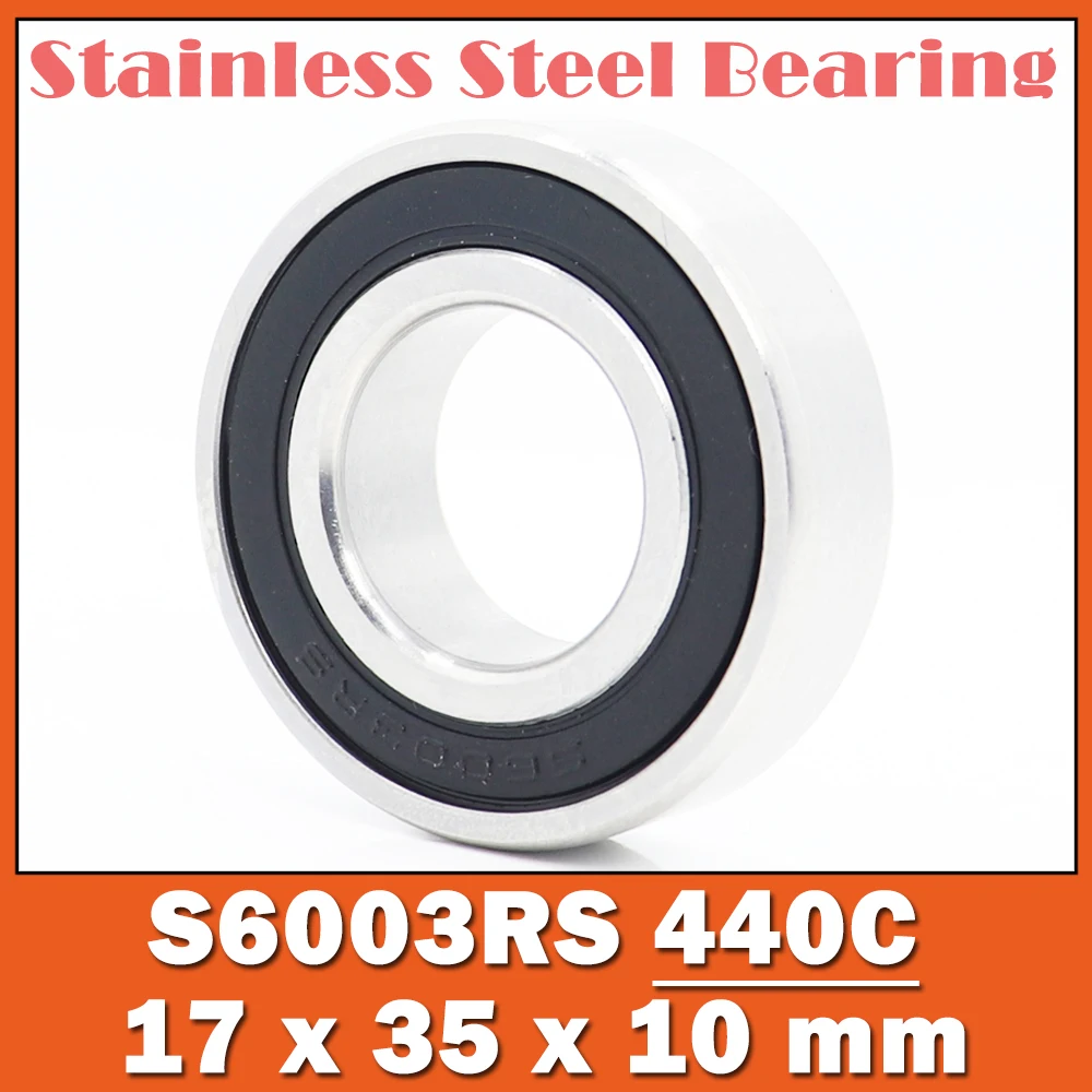 

S6003RS Bearing 17*35*10 mm ( 10 PCS ) ABEC-3 440C Stainless Steel S 6003RS Ball Bearings 6003 Stainless Steel Ball Bearing