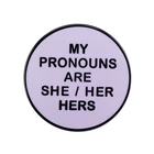 Мои местоимения: She Her Button Badge, простой эстетический подарок для трансвеститов