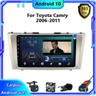 2 Din Android 10 автомобильный радиоприемник, мультимедийный плеер для Toyota Camry 6 XV 40 50 2006-2011, автомобильный стереоприемник, GPS-навигация AM RDS