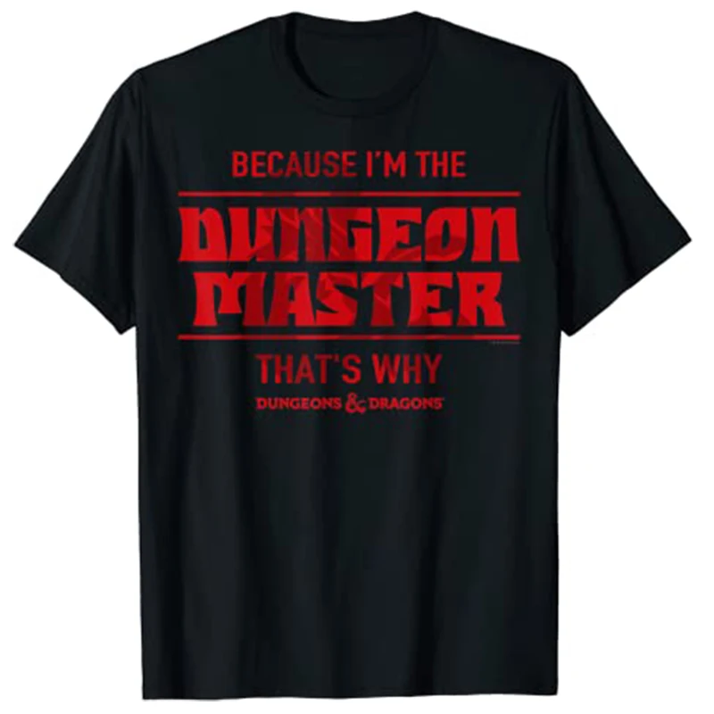 

Dungeons & Dragons Because I'm The Dungeon Master T-Shirt